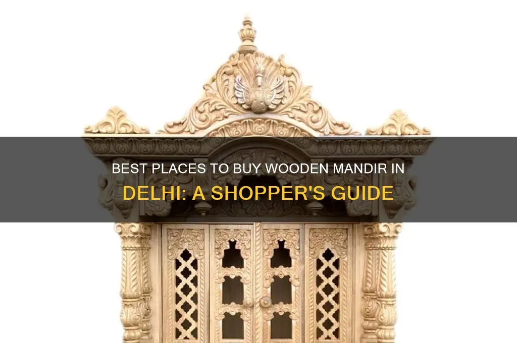 where to buy wooden mandir in delhi