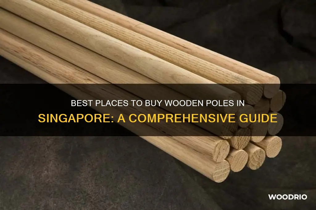 where to buy wooden pole singapore