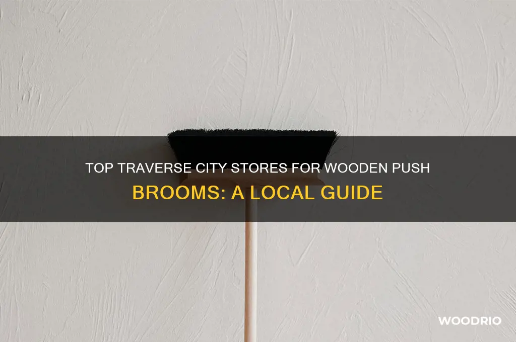 where to buy wooden push brooms in traverse city mi