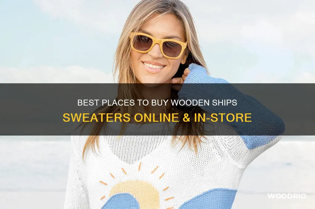 where to buy wooden ships sweaters