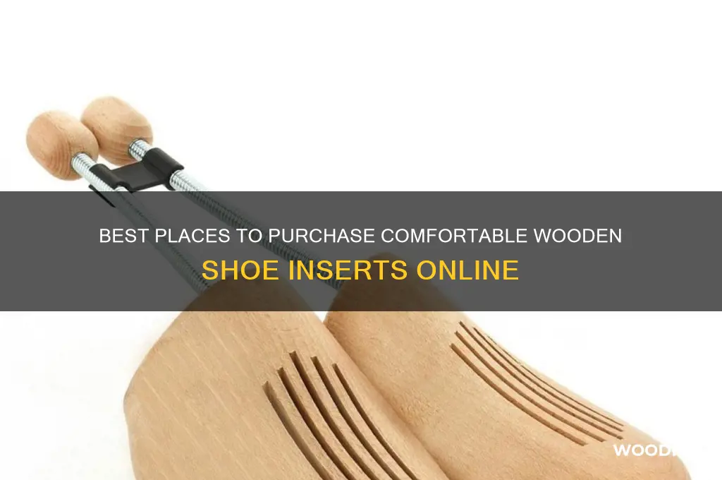 where to buy wooden shoe inserts