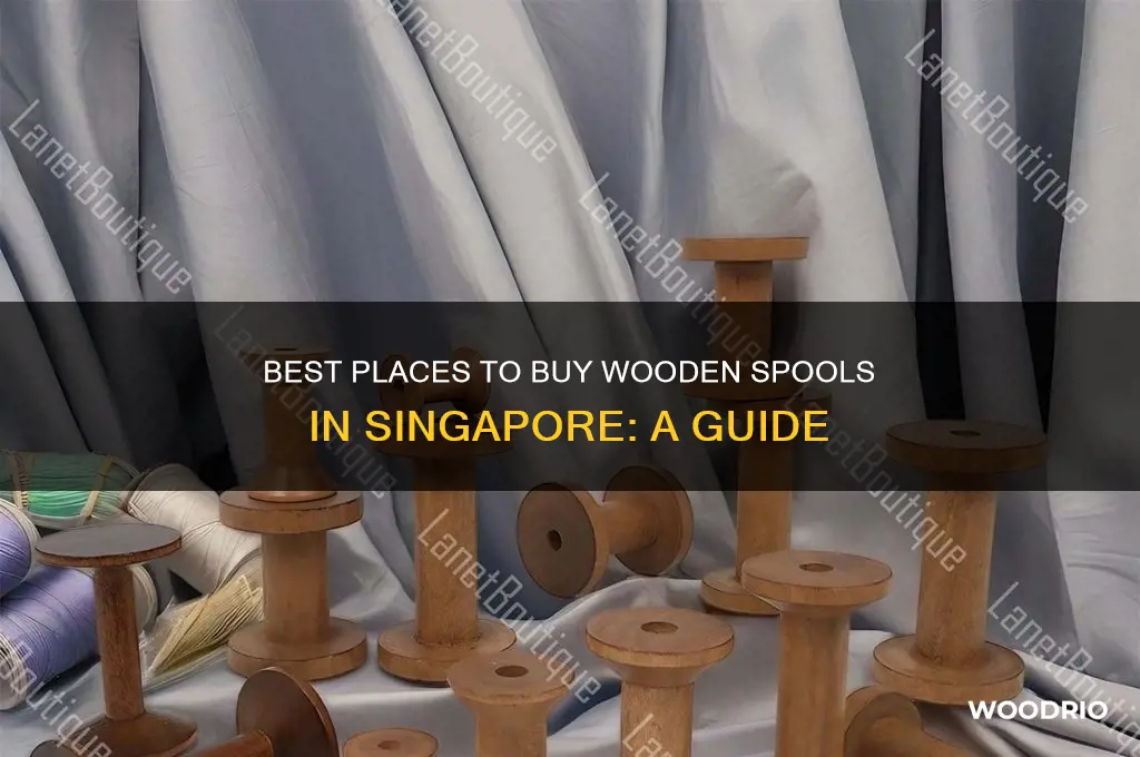where to buy wooden spools in singapore