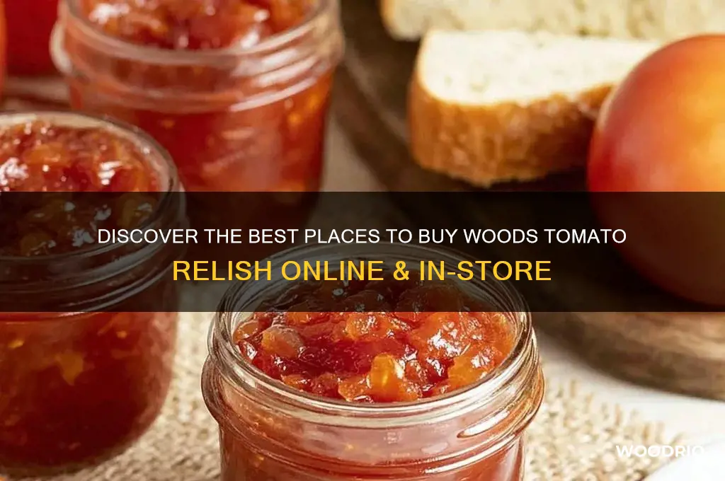 where to buy woods tomato relish
