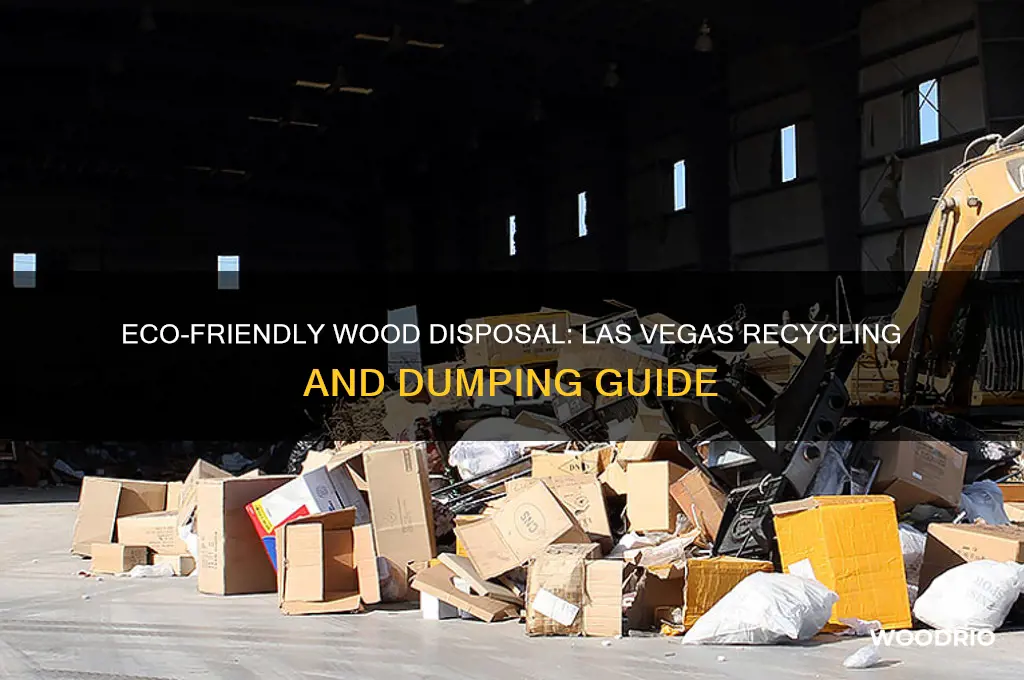 where to dump old wood in las vegas