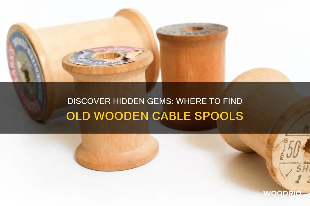 where to find old wooden cable spools