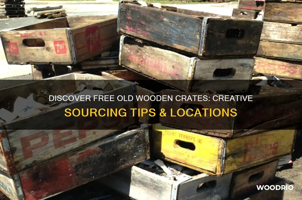 where to find old wooden crates for free