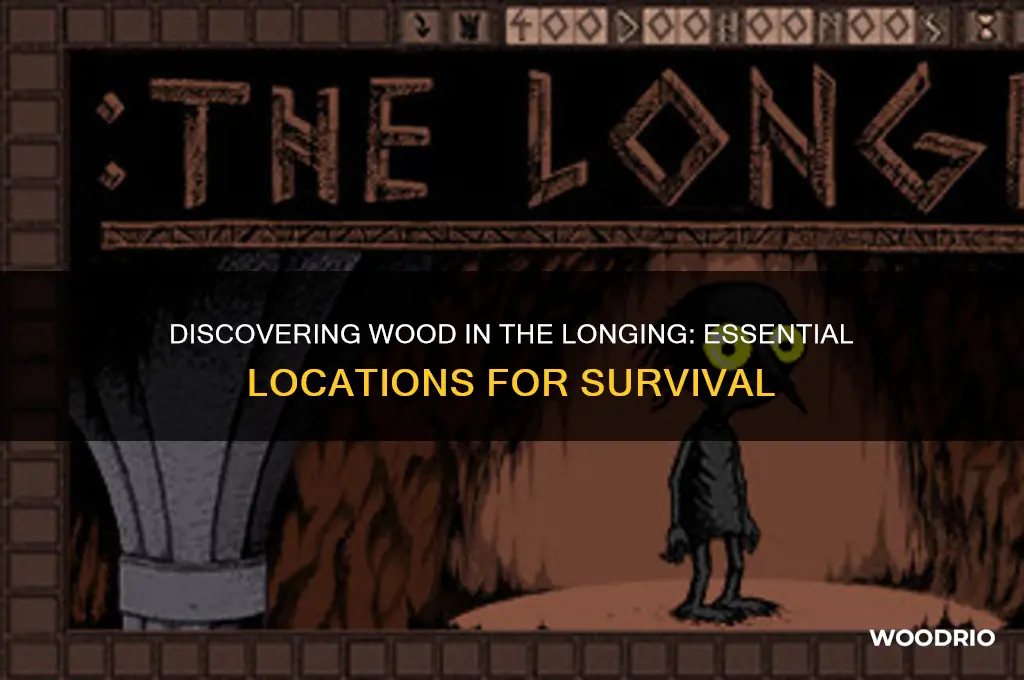 where to find wood in the longing