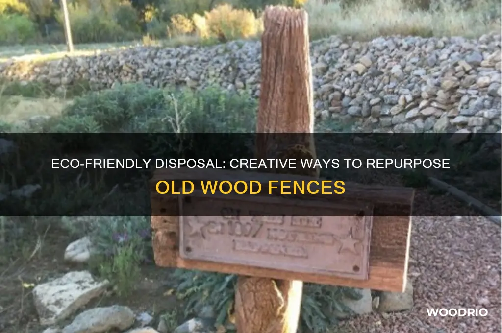 where to take old wood fence