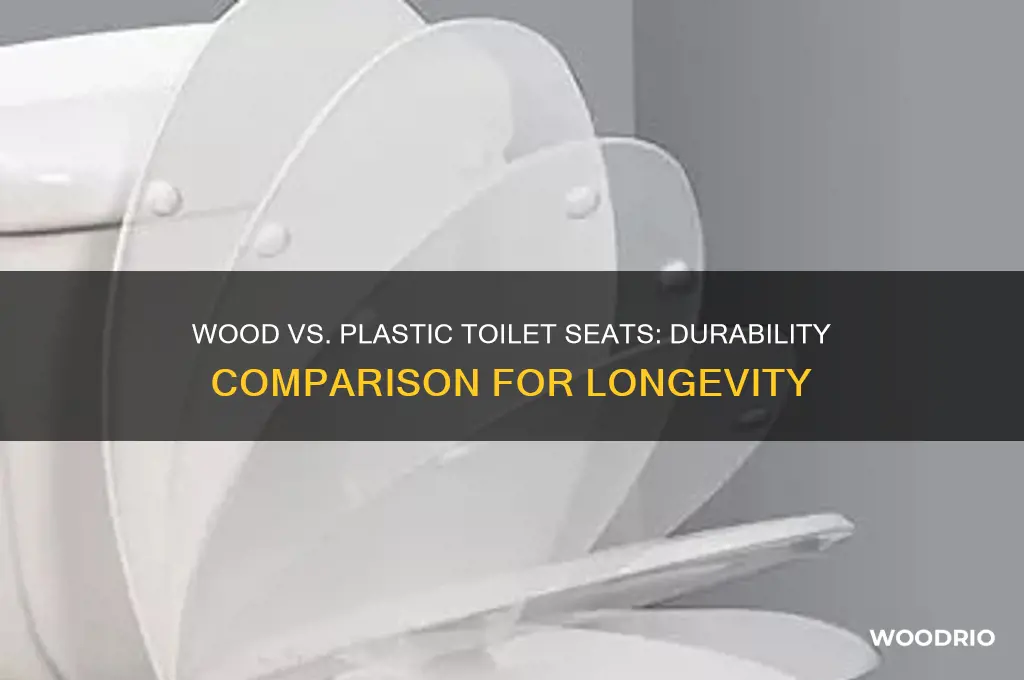 which last longer wood or plastic toilet seats
