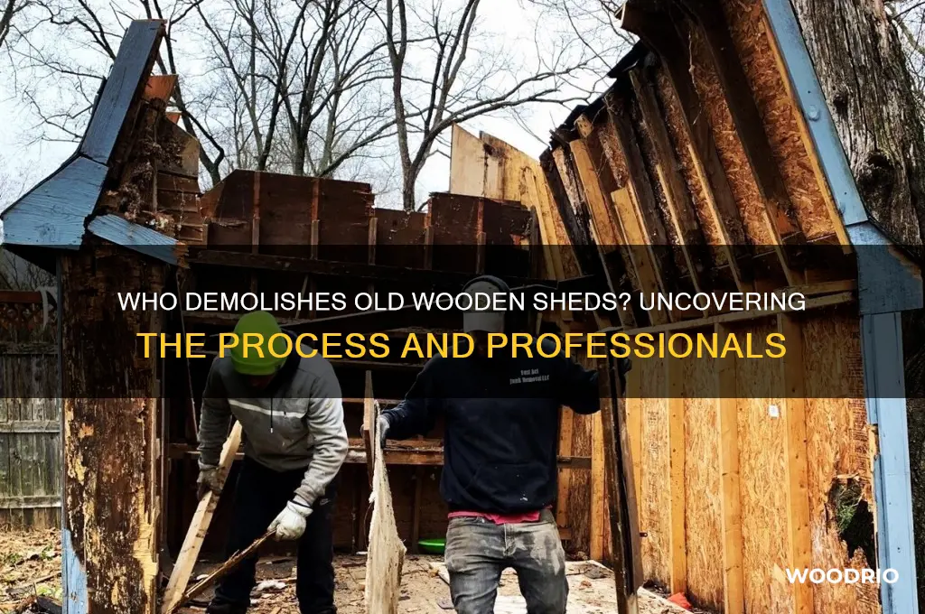 who knocks down old wooden sheds