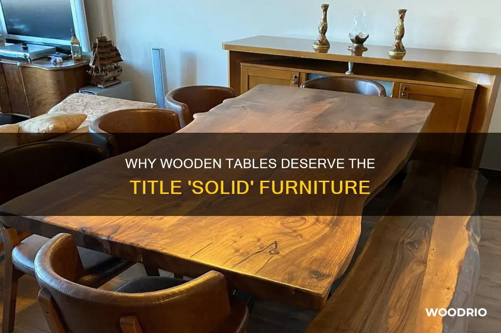 why a wooden table should be called a solid