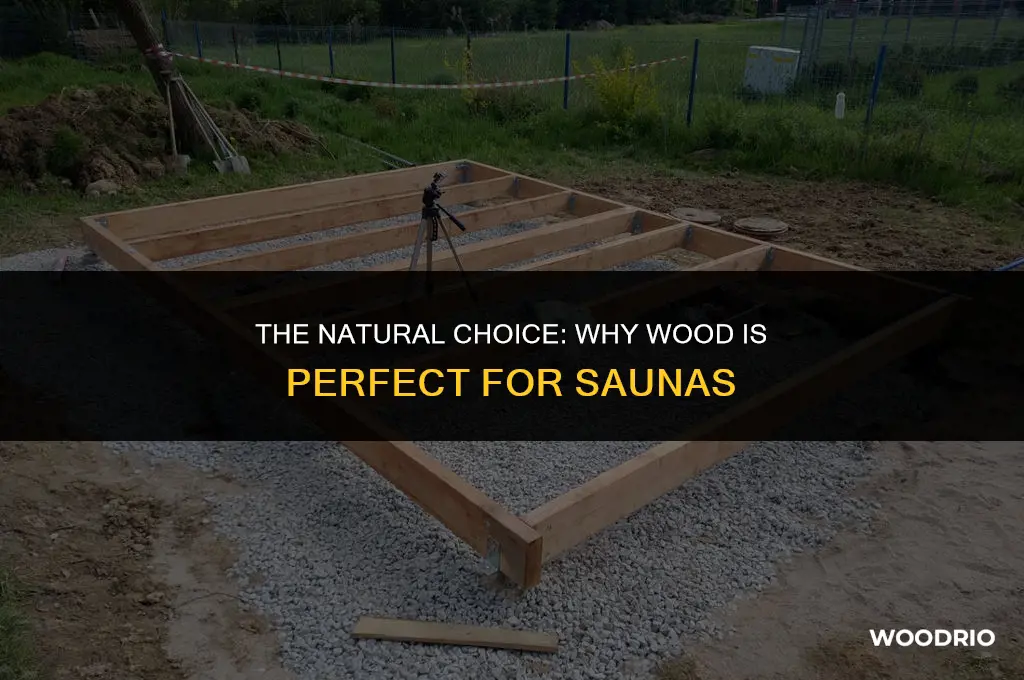 why are saunas made of wood