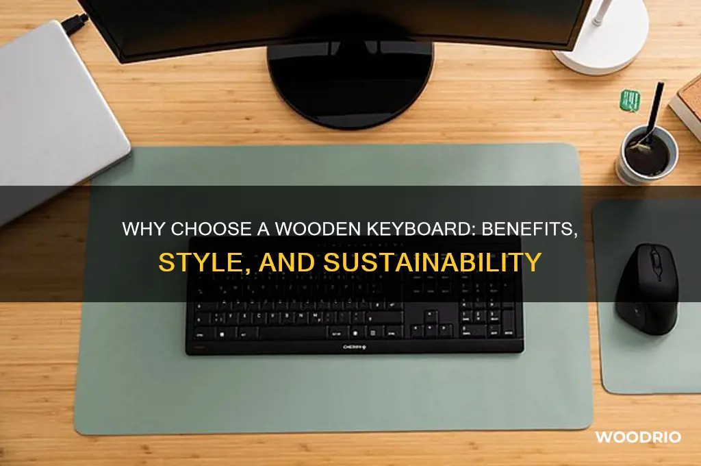why buy a wooden keyboard