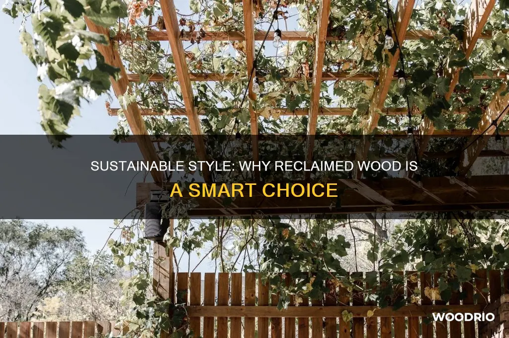 why buy reclaimed wood