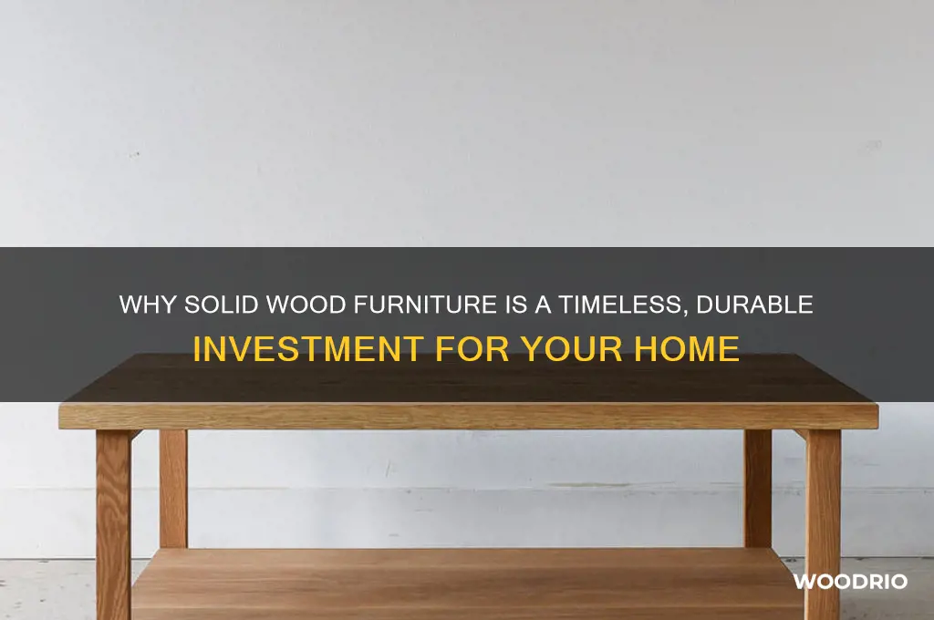 why buy solid wood furniture