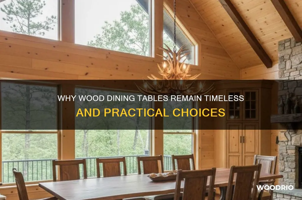 why dining tables are out of wood
