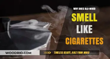 Unraveling the Mystery: Why Old Wood Smells Like Cigarettes