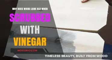 Vinegar's Aging Effect: Unveiling Wood's Vintage Look After Scrubbing