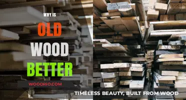 Why Old Wood Outshines New: Quality, Durability, and Timeless Charm