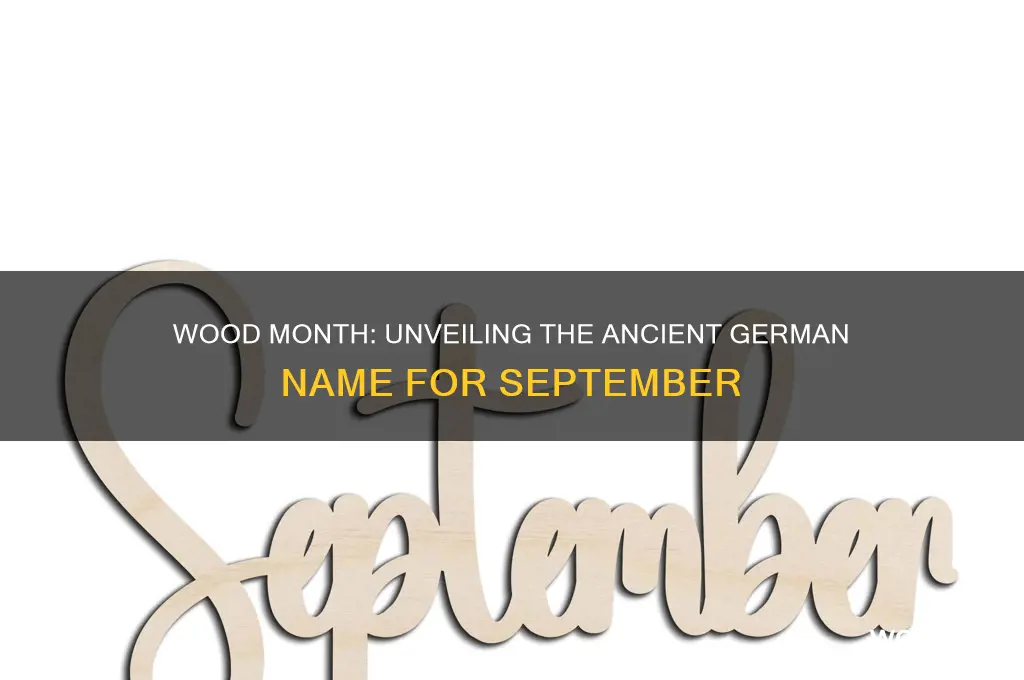 why old germans refer to september as wood month
