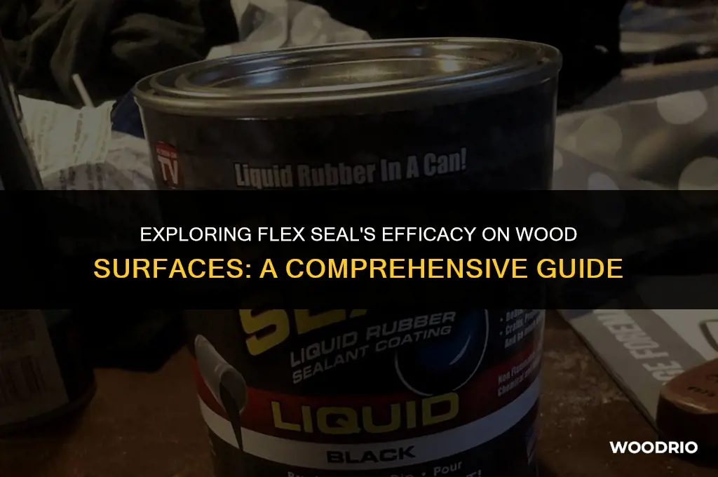 will flex seal work on wood