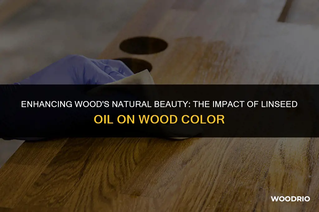 will linseed oil darken wood