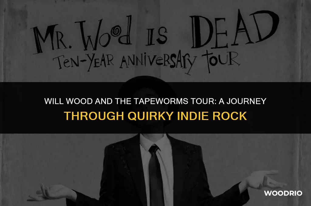 will wood and the tapeworms tour