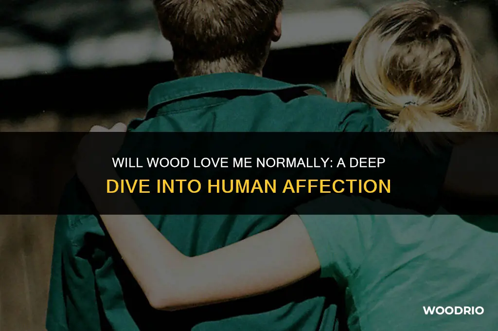 will wood love me normally