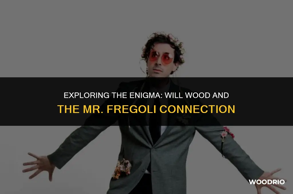 will wood mr fregoli