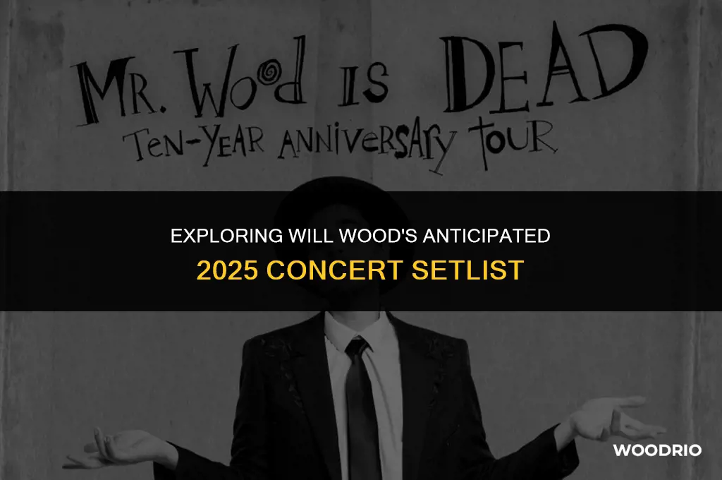 will wood setlist 2025