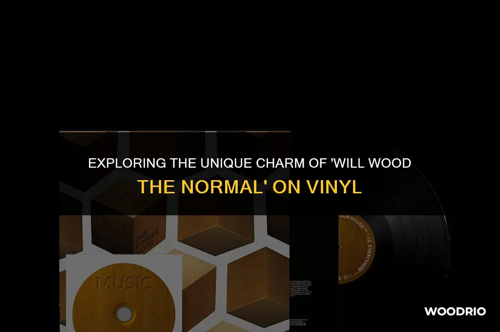 will wood the normal album vinyl